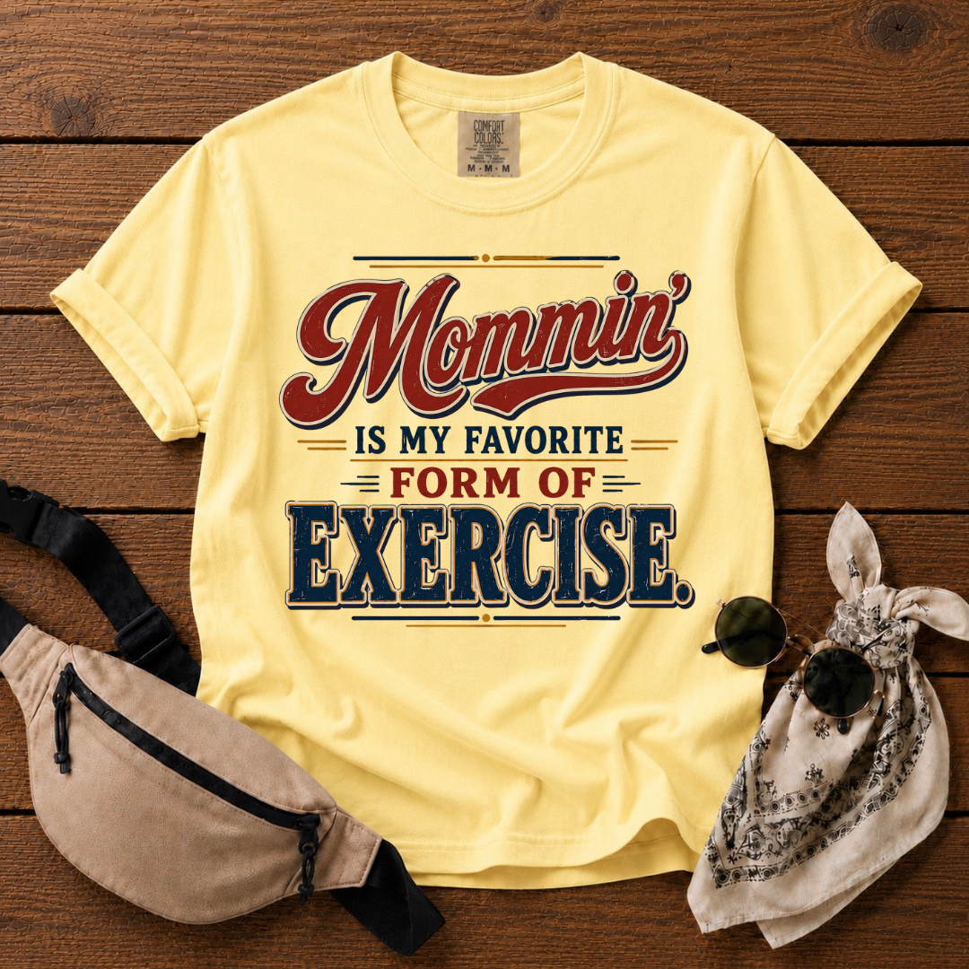 Mommin' Exercise T-Shirt