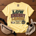 Low Energy League Mom T-Shirt