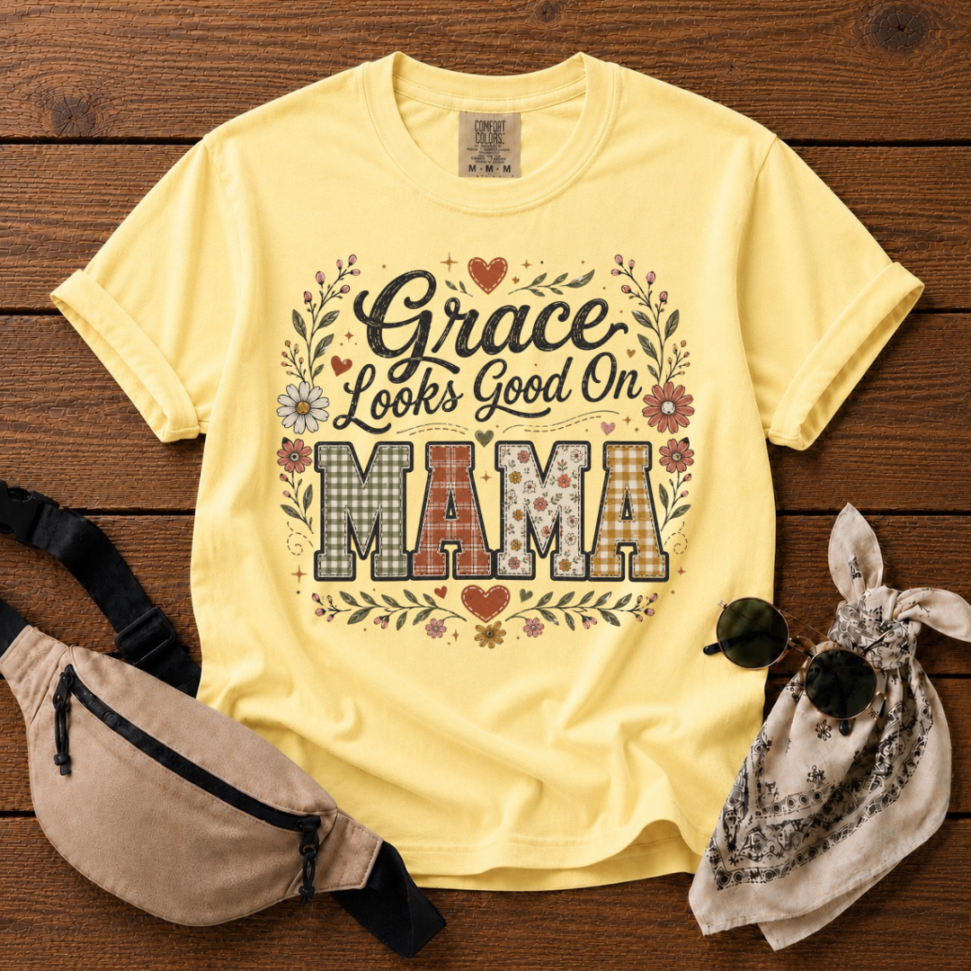Grace Looks Good On Mama T-Shirt