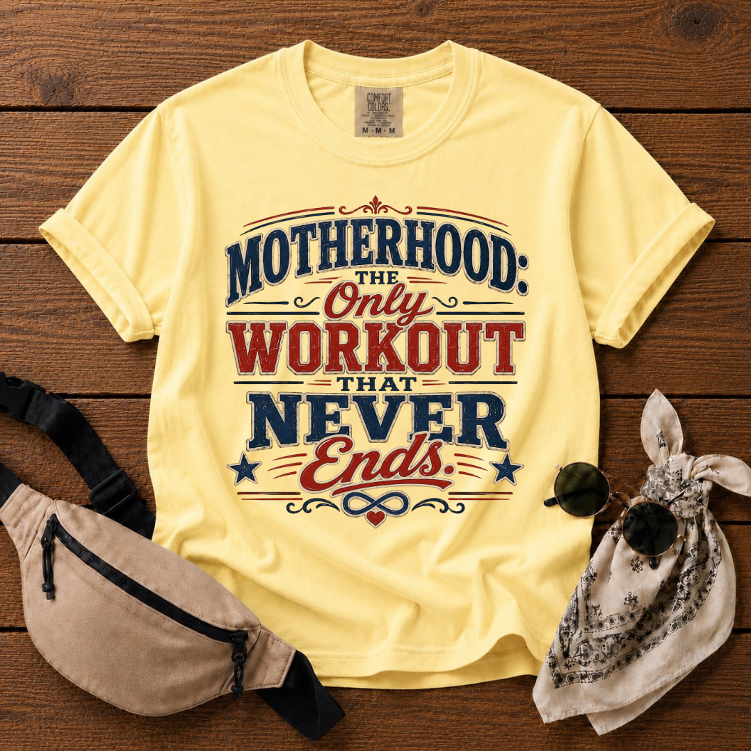 Mom Workout Never Ends T-Shirt