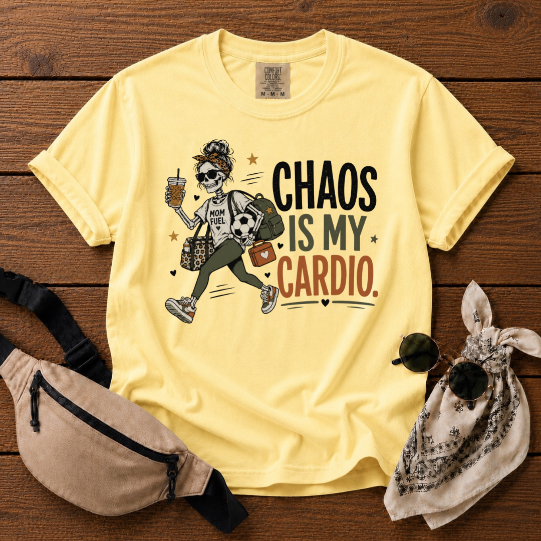 Chaos Is My Cardio Mom T-Shirt