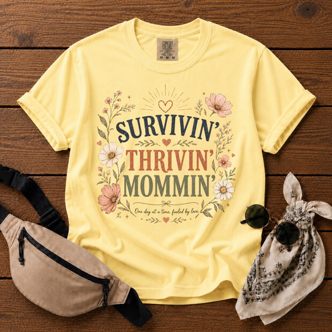 Thrivin' Survivin' Mommin' T-Shirt