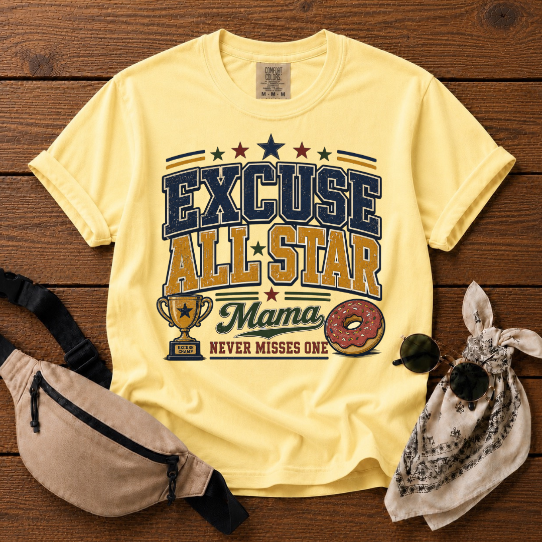 Excuse Mom T-Shirt