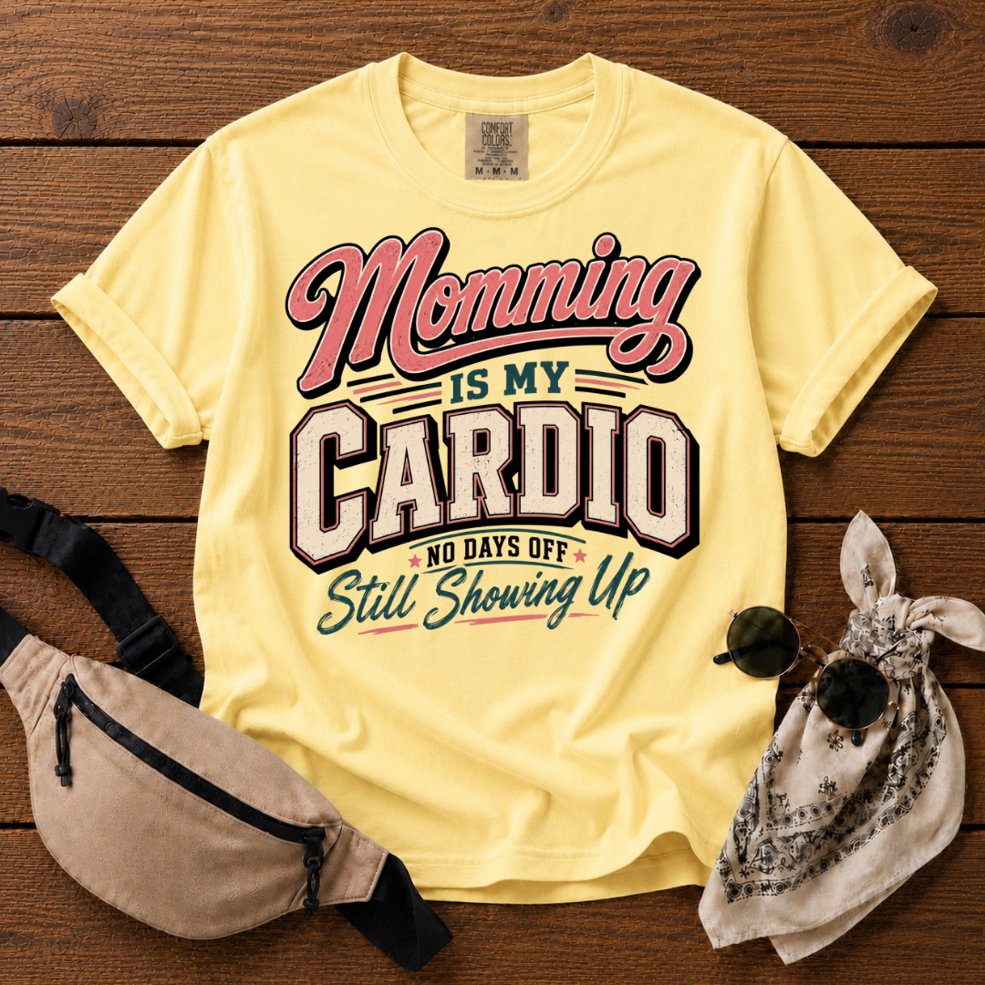 Momming Is Cardio T-Shirt