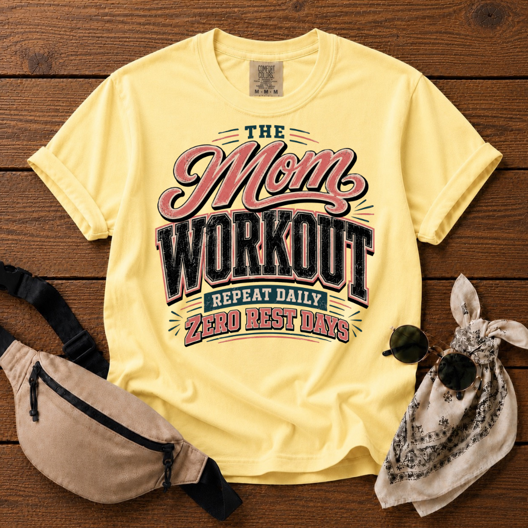 The Mom Workout T-Shirt