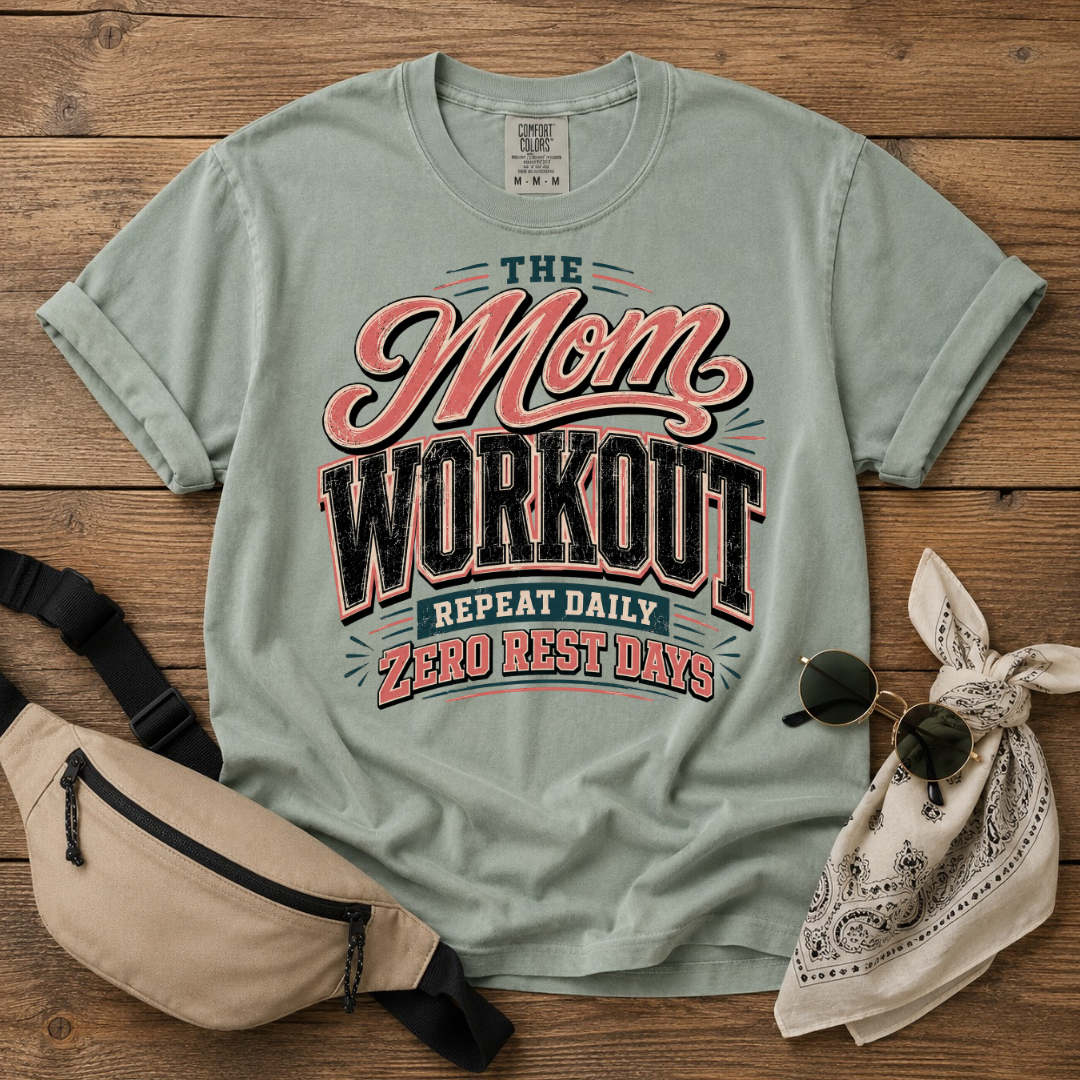 The Mom Workout T-Shirt
