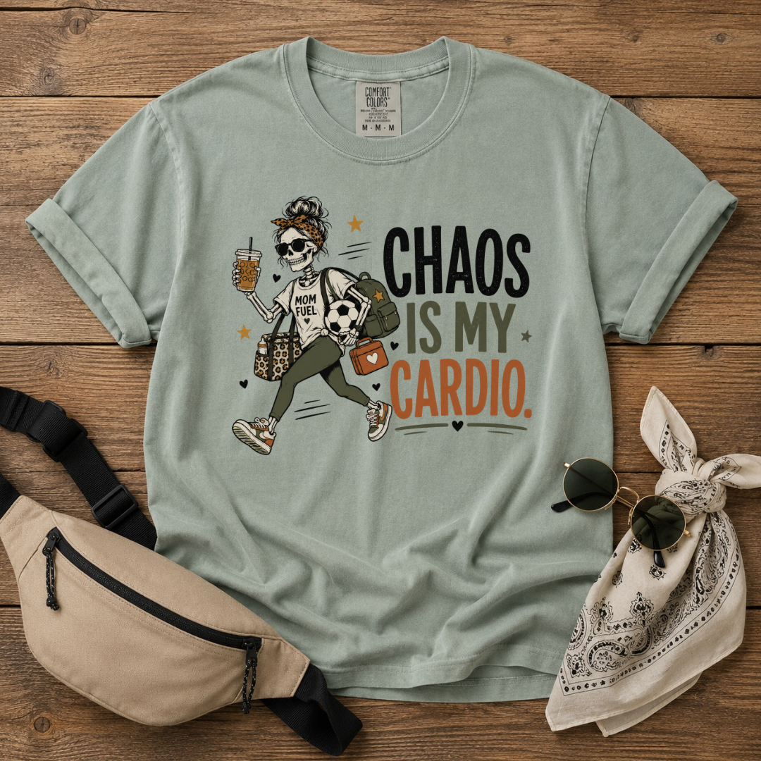 Chaos Is My Cardio Mom T-Shirt