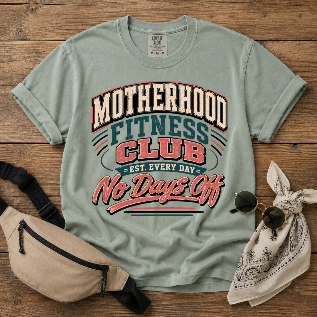 Motherhood Fitness Club T-Shirt