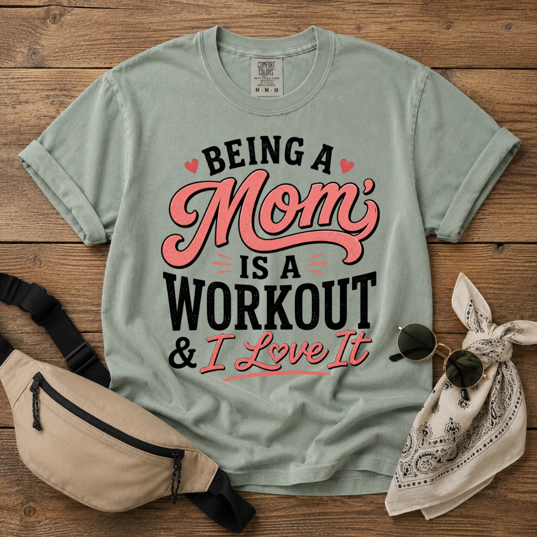 Mom Is A Workout T-Shirt