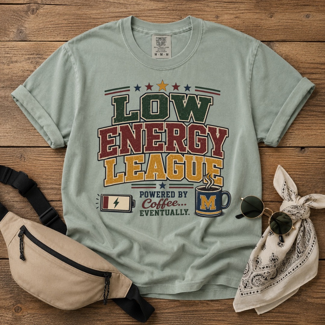 Low Energy League Mom T-Shirt
