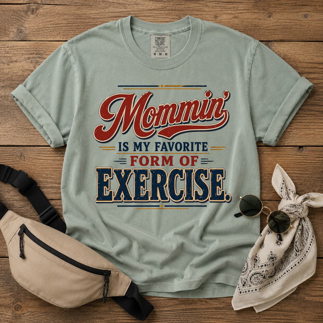 Mommin' Exercise T-Shirt