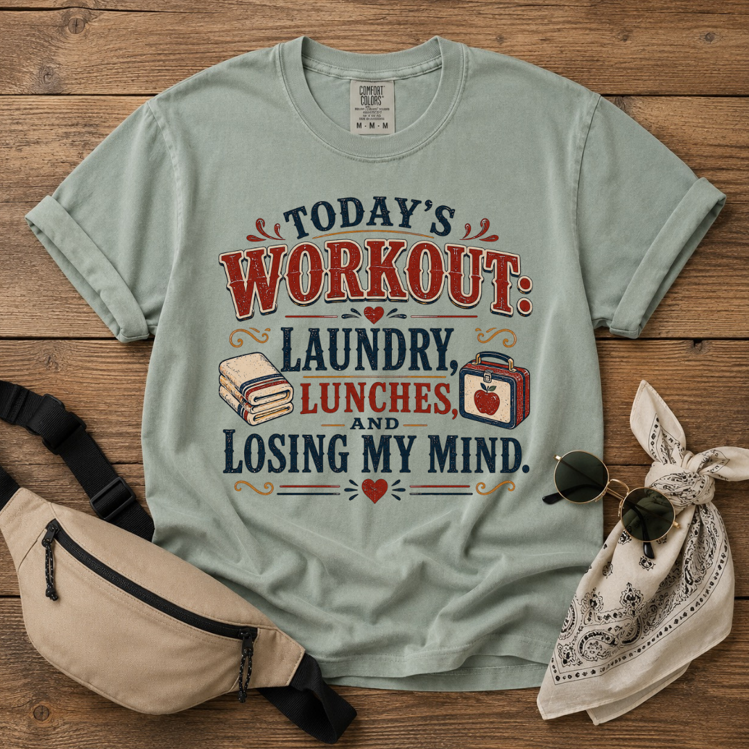 Today's Workout Mom T-Shirt