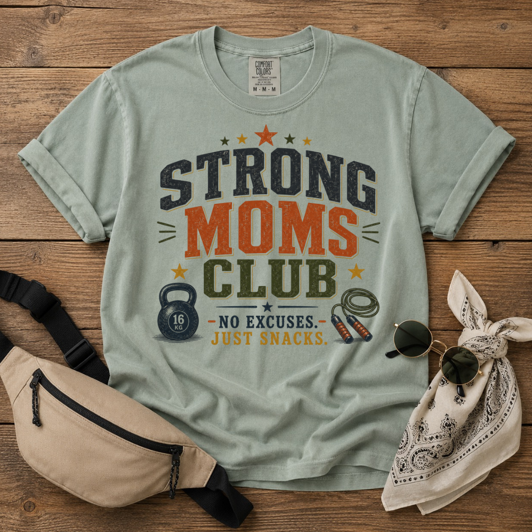 Strong Mom's Club T-Shirt