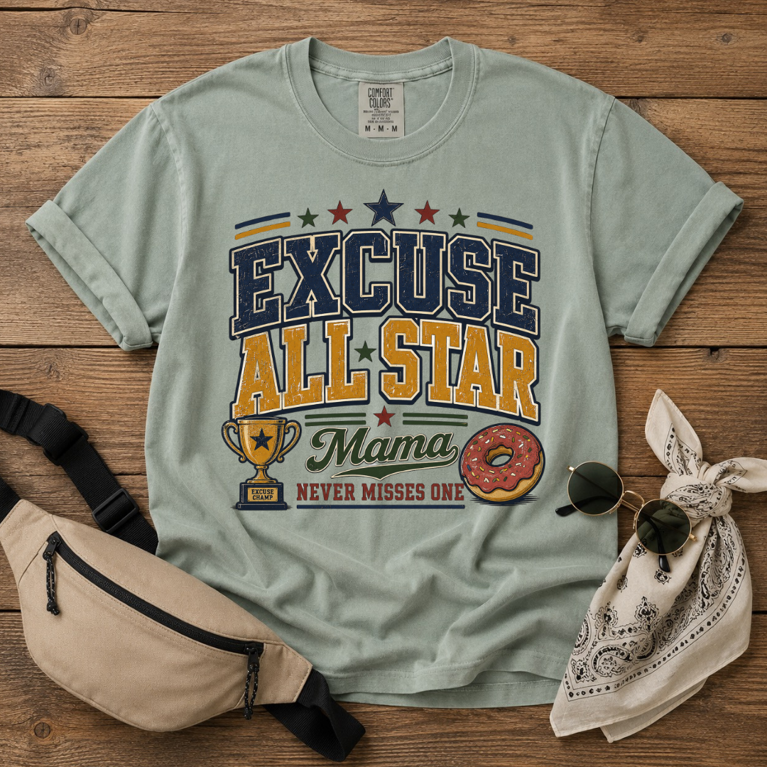 Excuse Mom T-Shirt