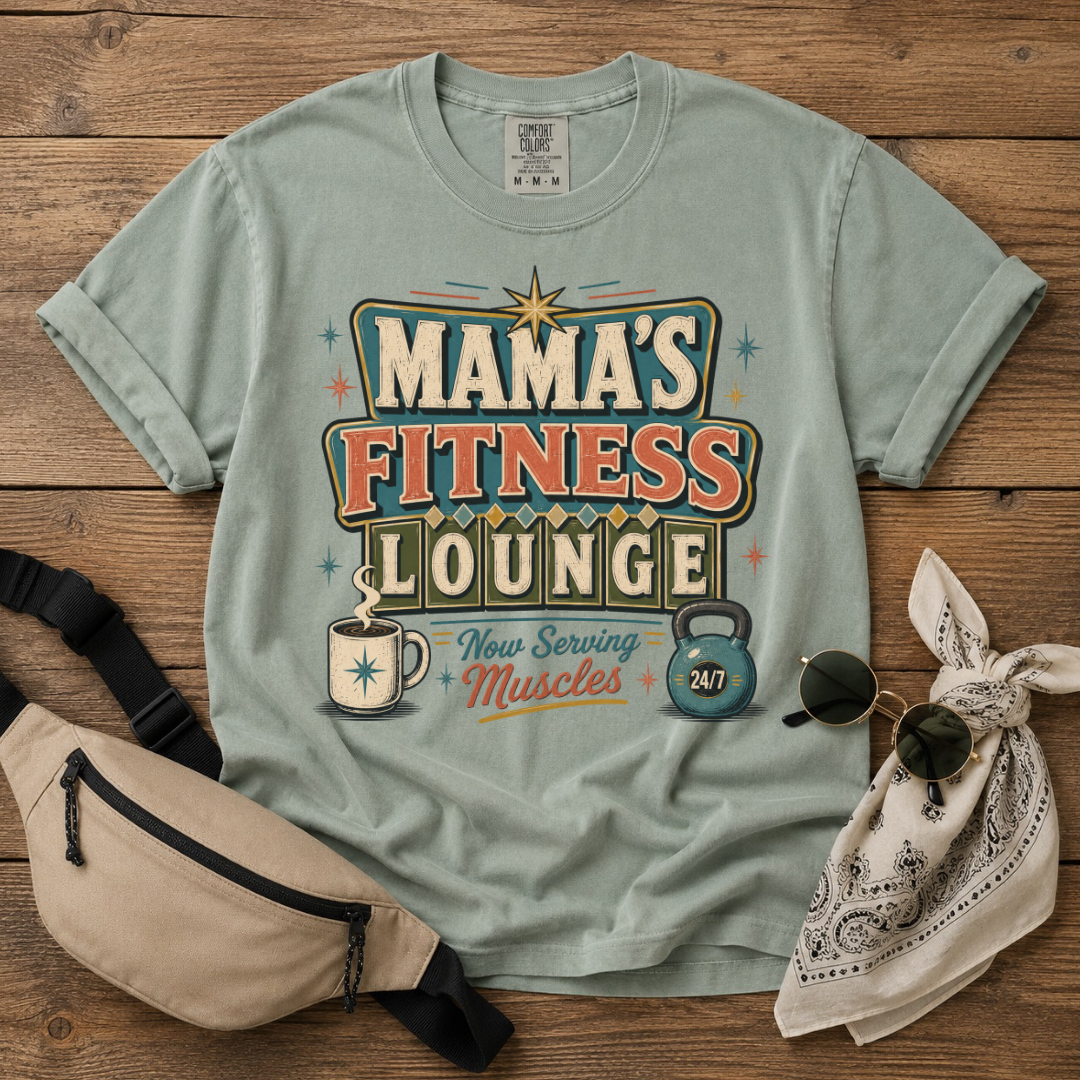 Mama's Fitness Lounge T-Shirt