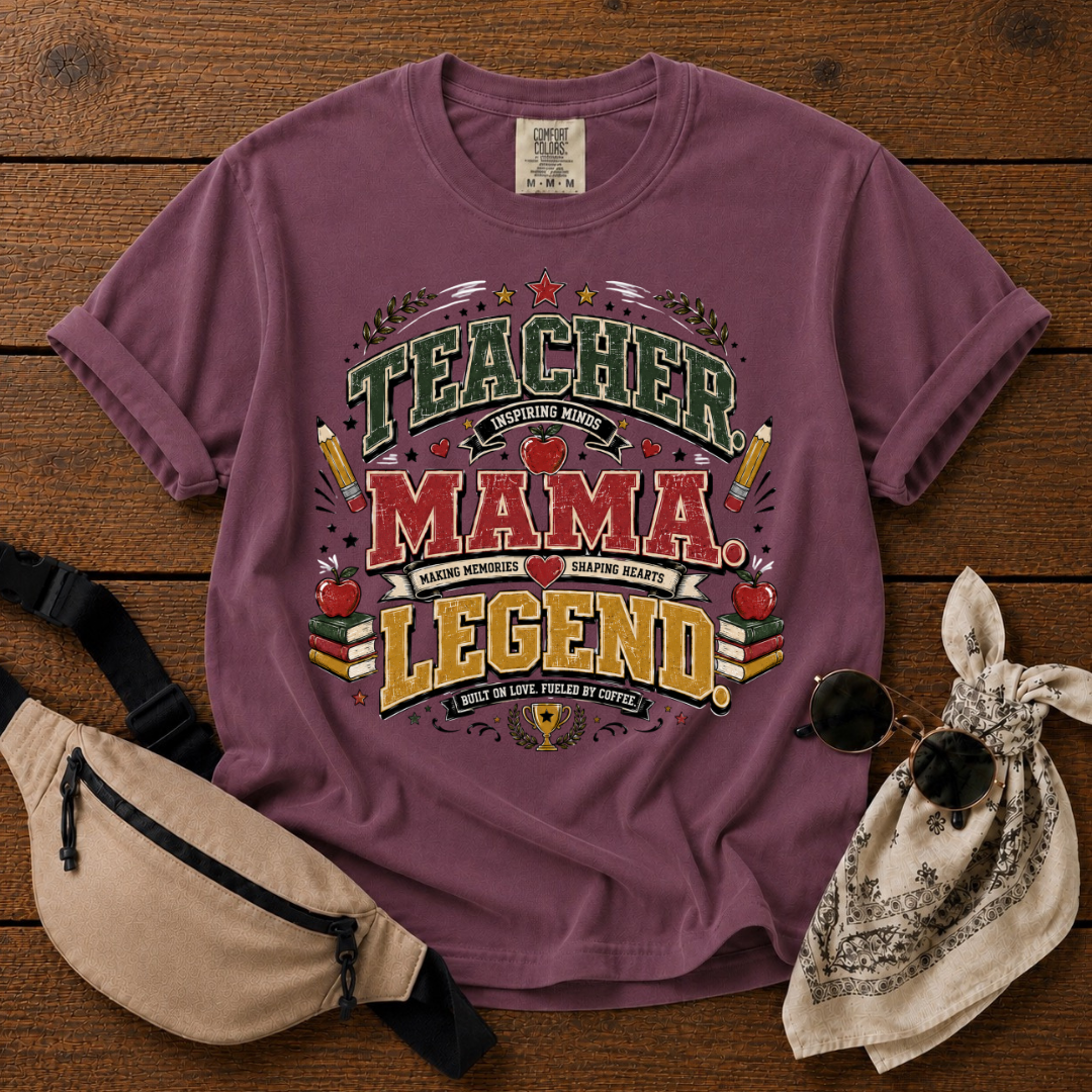 Teacher Mama Legend T-Shirt