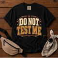 Don't Test Me Mom T-Shirt