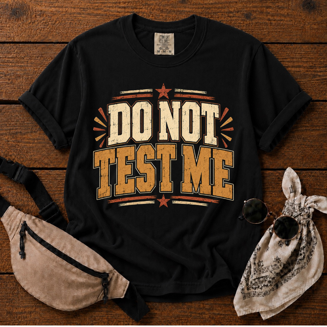 Don't Test Me Mom T-Shirt