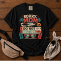 Do Not Disturb Mom T-Shirt