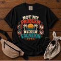 Not My Problem Mom T-Shirt