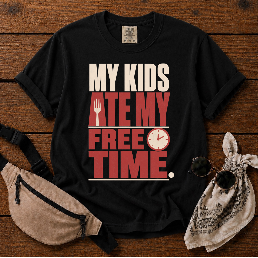Kids Ate My Free Time T-Shirt