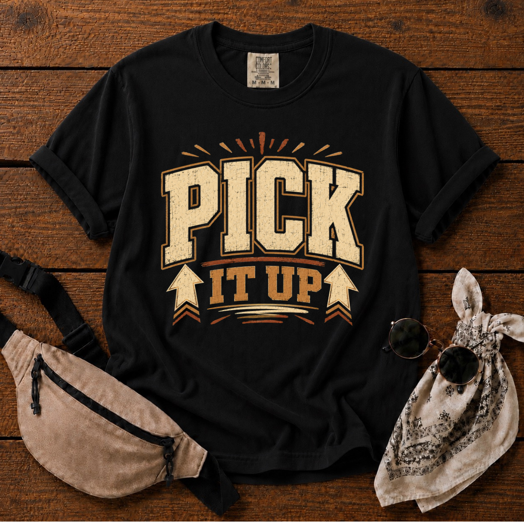 Pick It Up T-Shirt