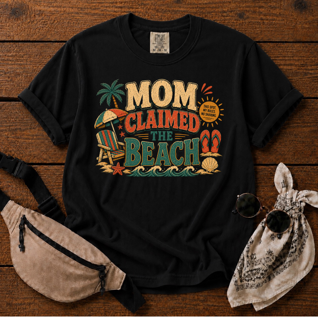 Mom Claimed The Beach T-Shirt