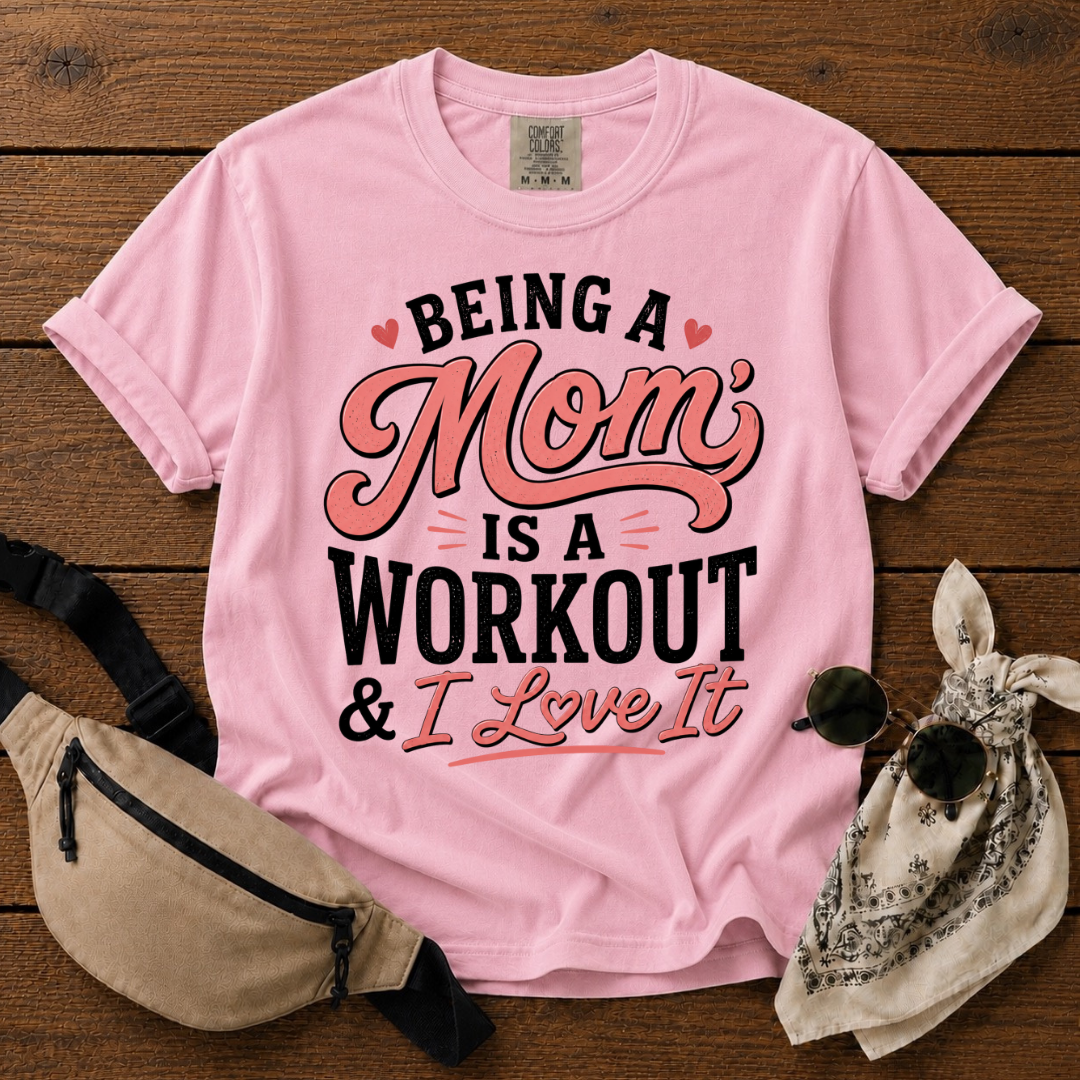 Mom Is A Workout T-Shirt