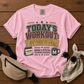 Today's Workout Tomorrow Mom T-Shirt