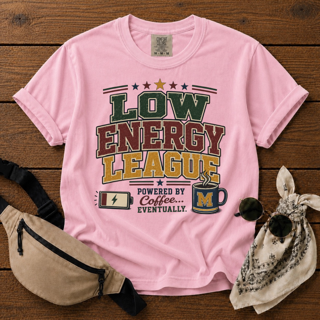 Low Energy League Mom T-Shirt