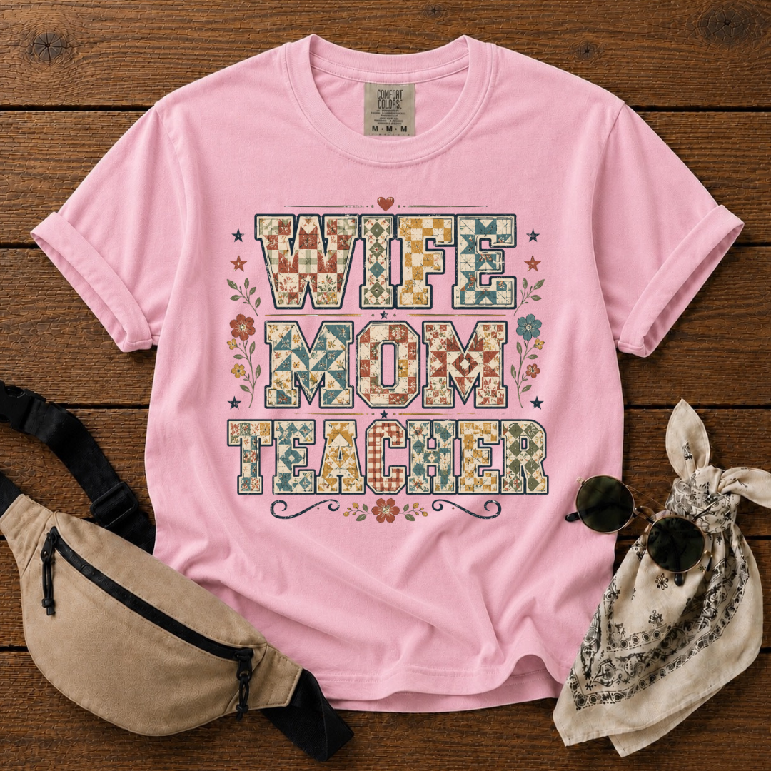 Wife Mom Teacher T-Shirt