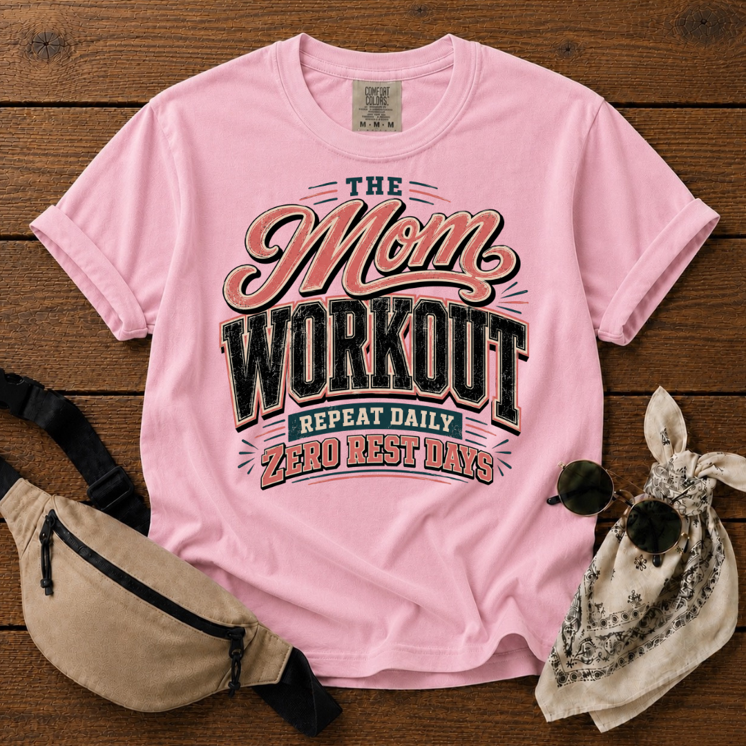 The Mom Workout T-Shirt