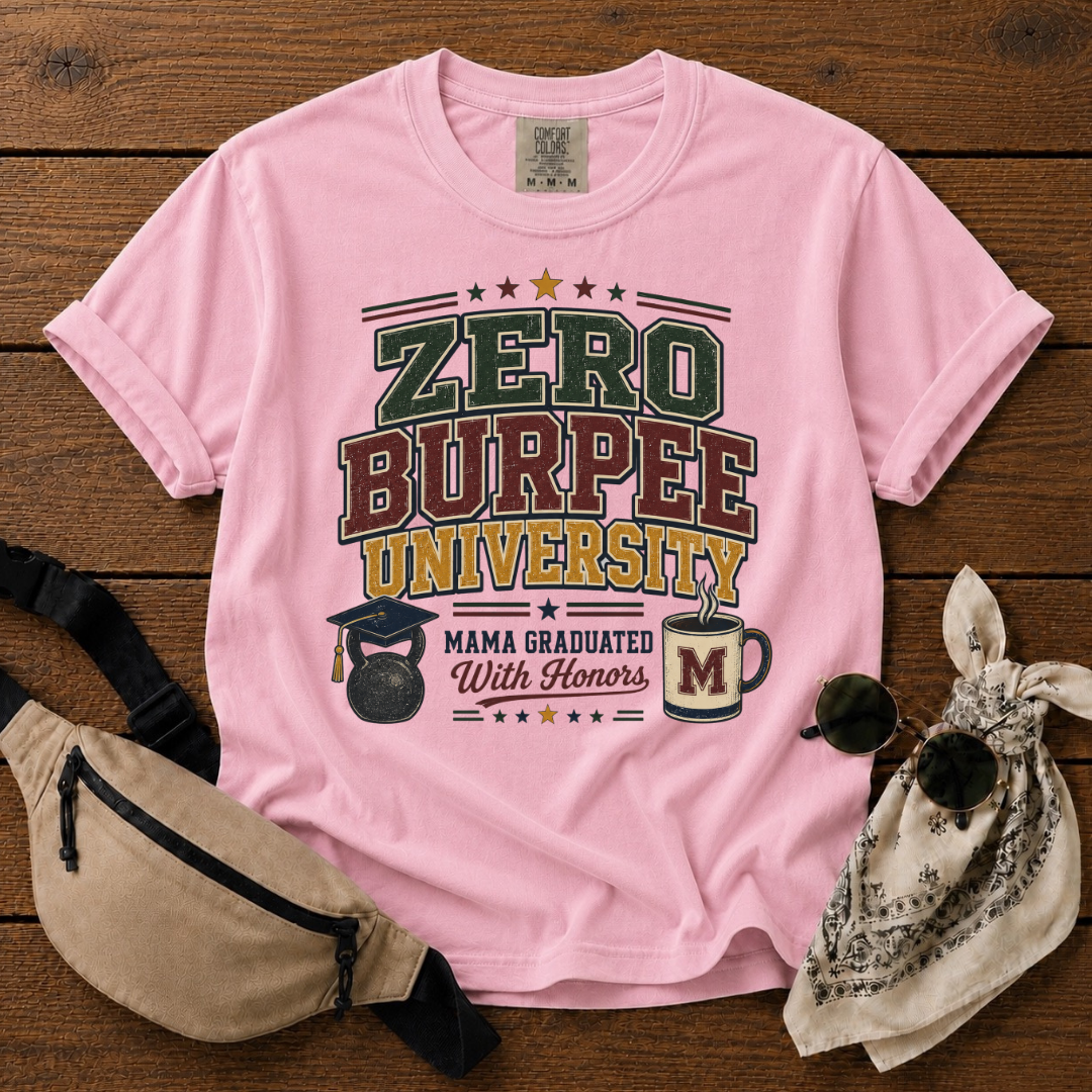 Zero Burpee Mom T-Shirt