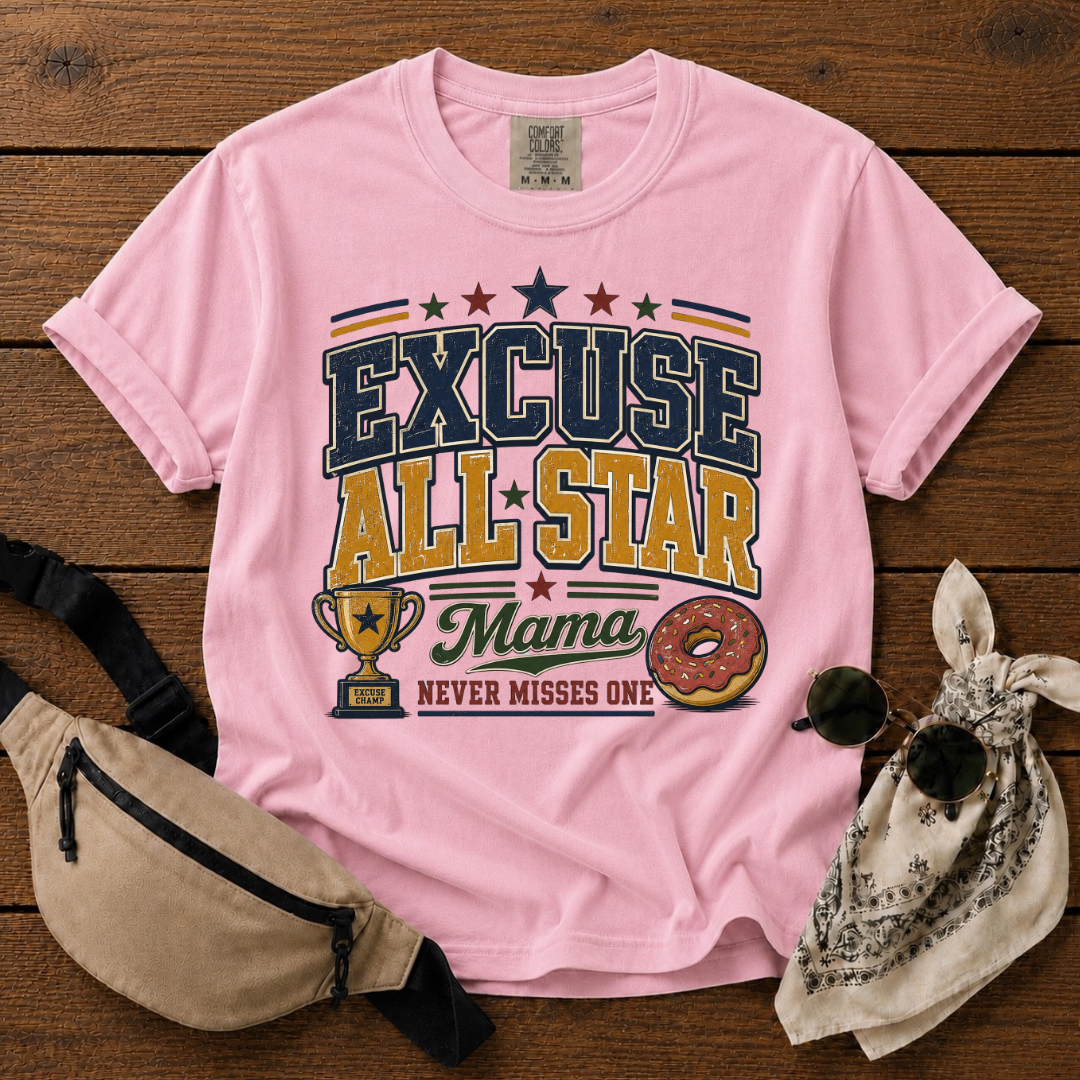 Excuse Mom T-Shirt