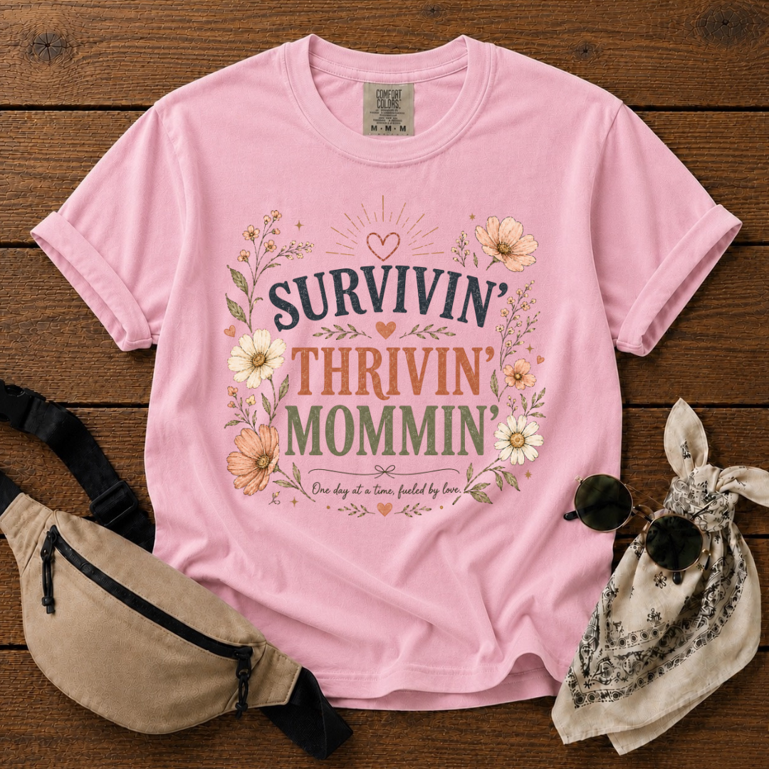 Thrivin' Survivin' Mommin' T-Shirt