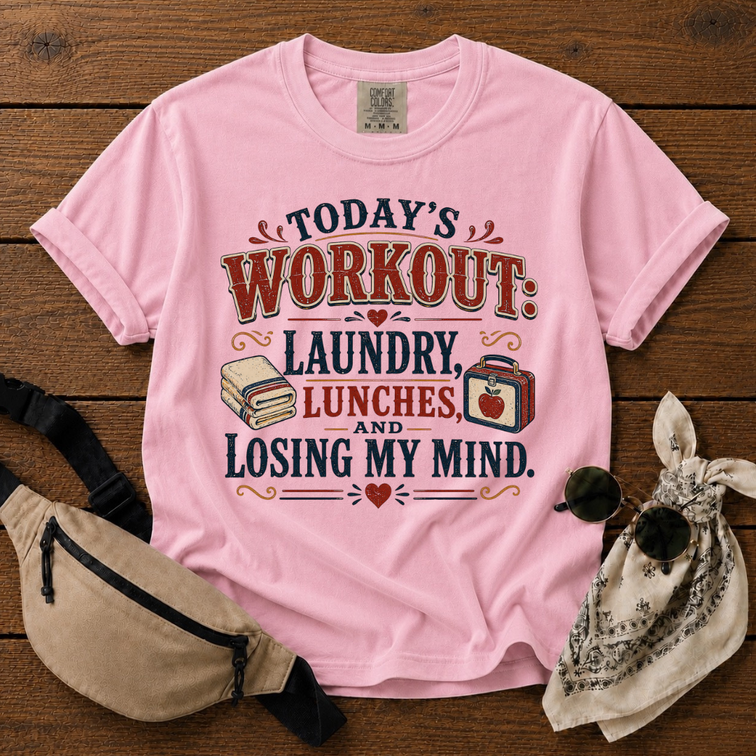 Today's Workout Mom T-Shirt