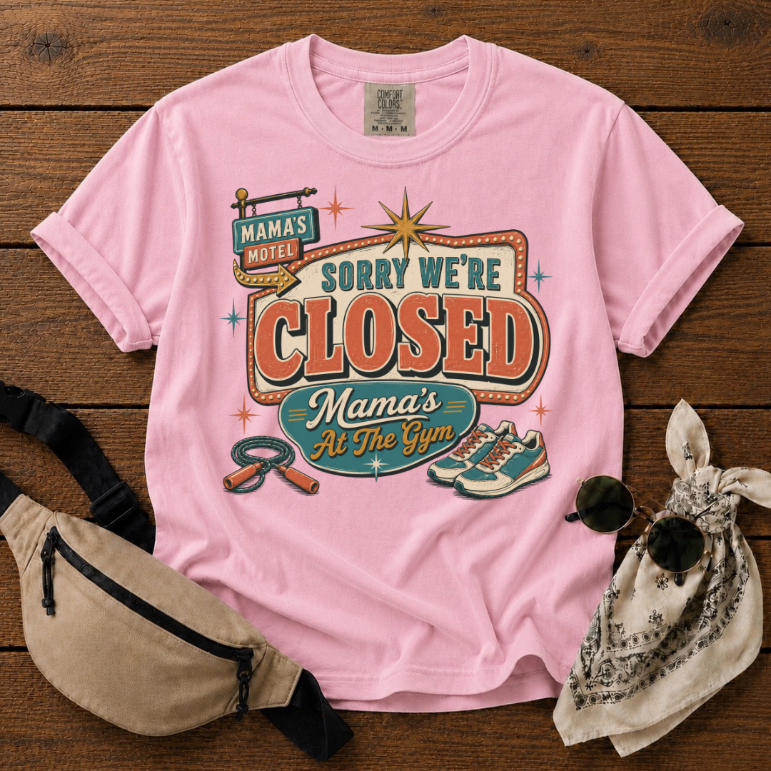Mama's At The Gym T-Shirt