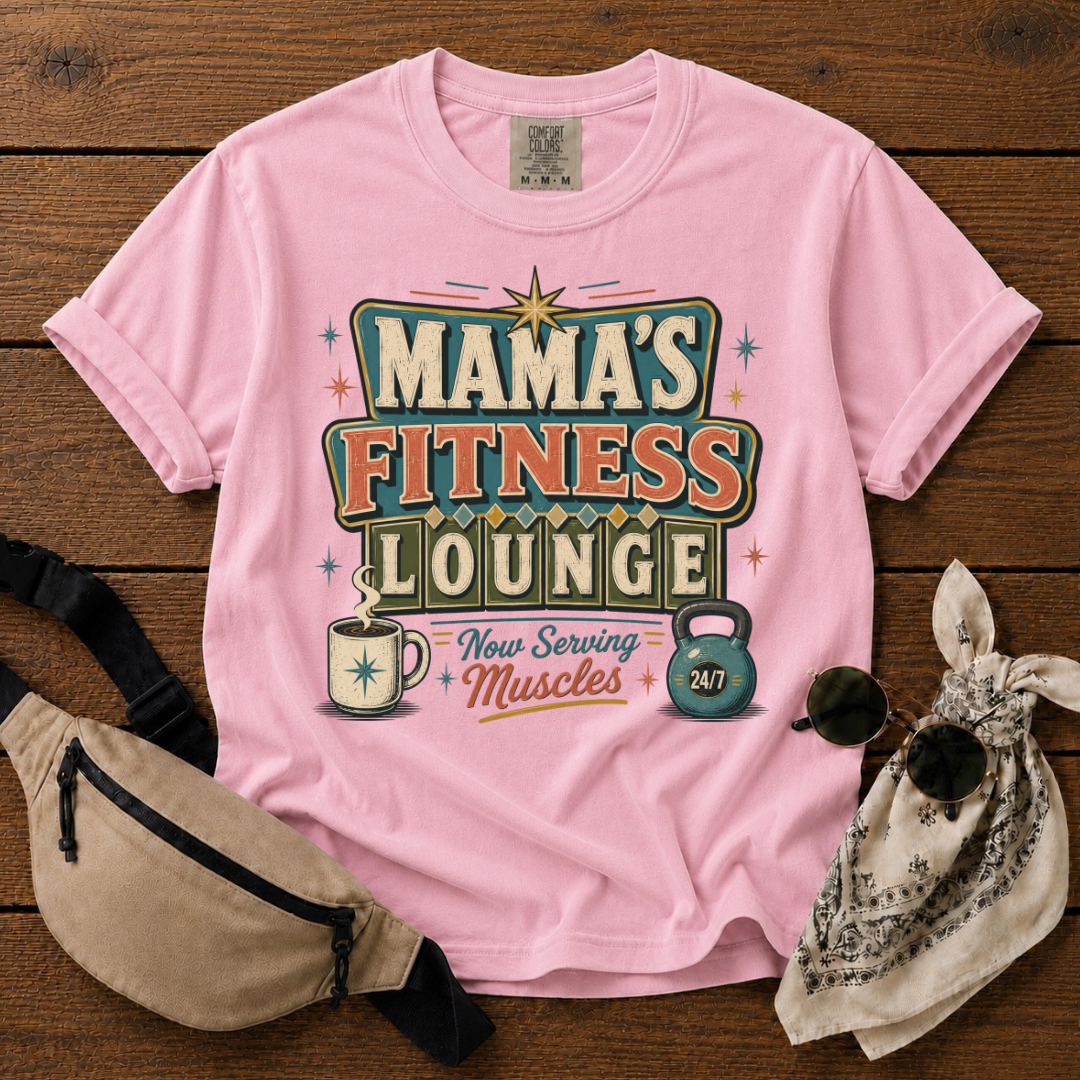 Mama's Fitness Lounge T-Shirt