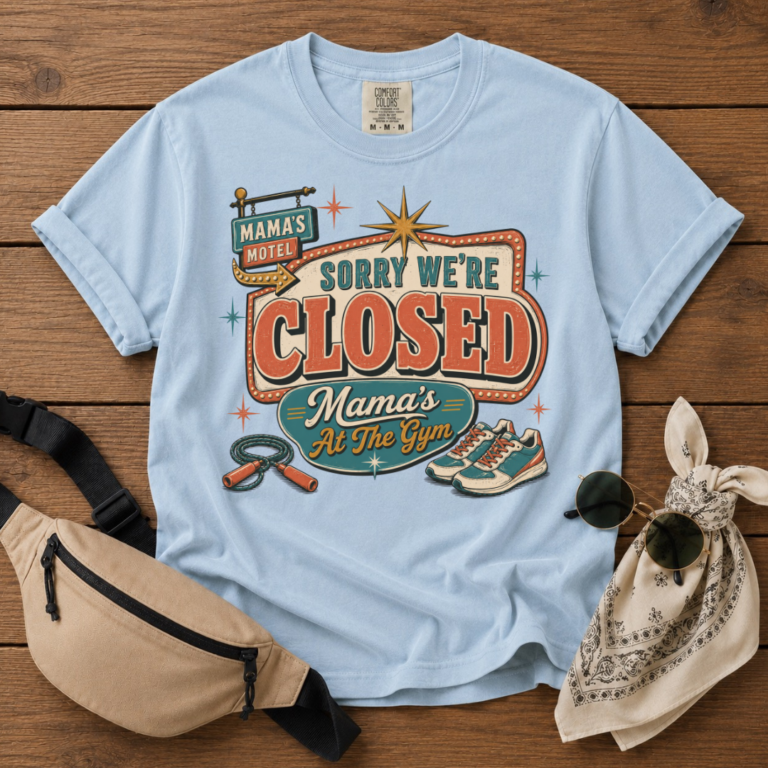 Mama's At The Gym T-Shirt
