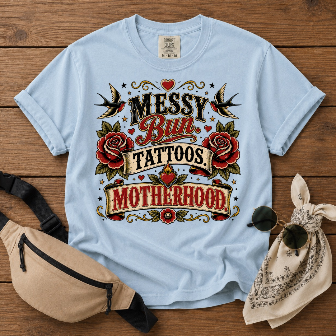 Messy Bun Tattoos Motherhood T-Shirt