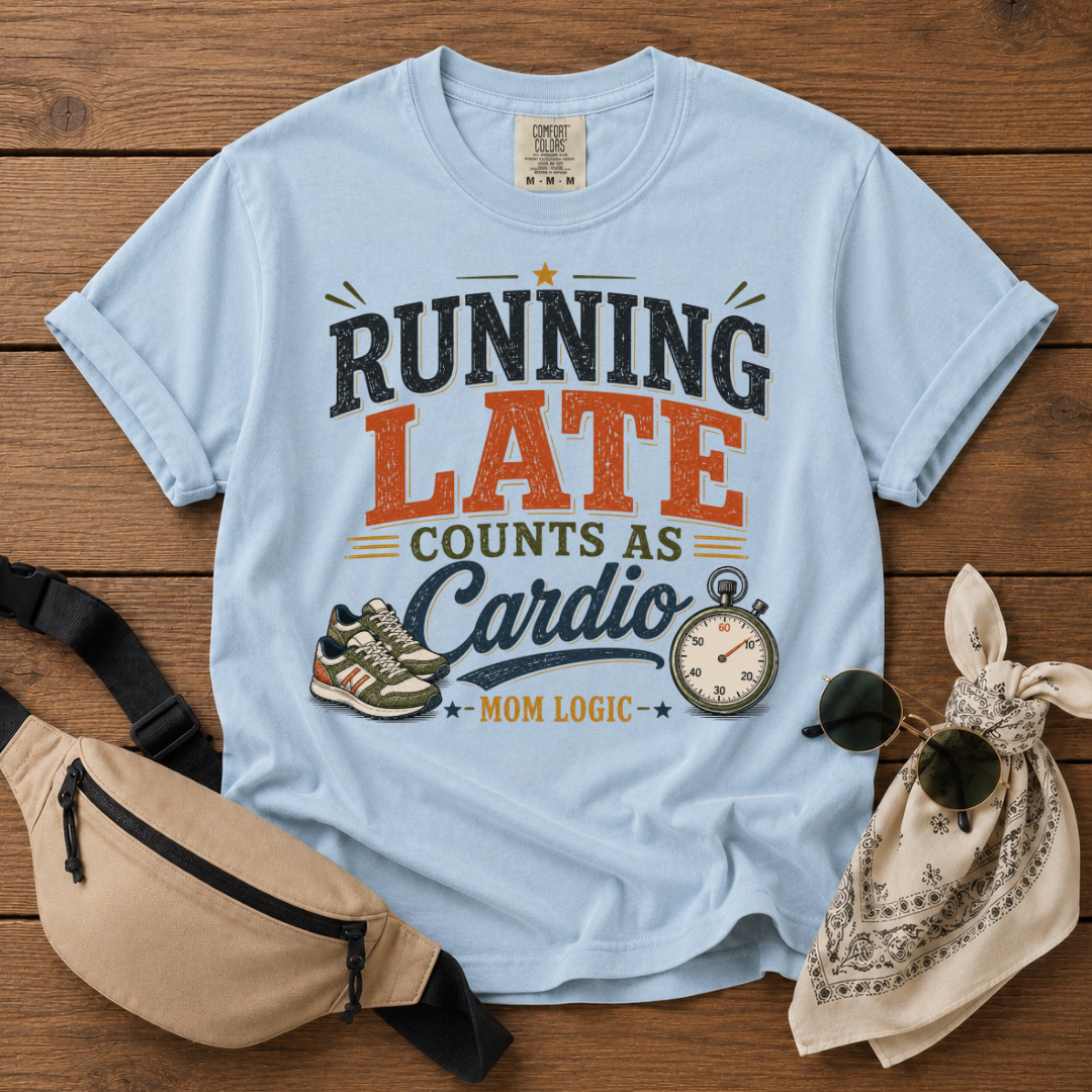 Running Late Mom Cardio T-Shirt