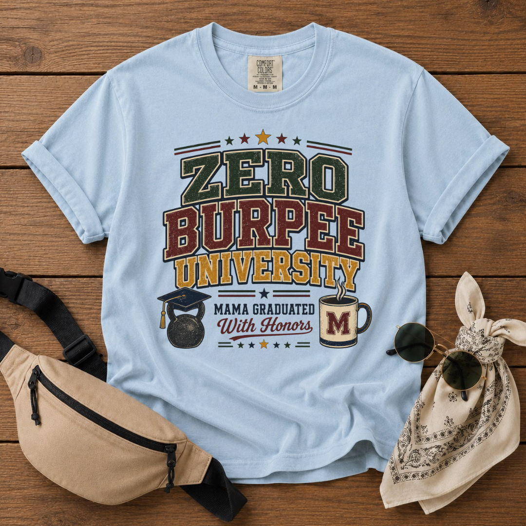 Zero Burpee Mom T-Shirt