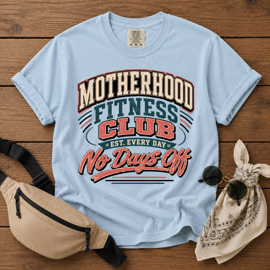 Motherhood Fitness Club T-Shirt