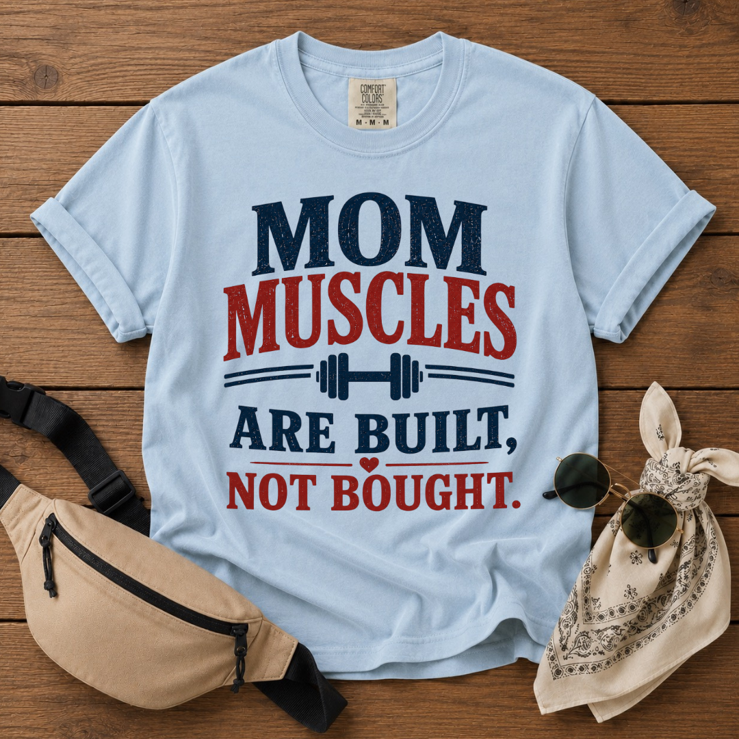 Mom Muscles T-Shirt