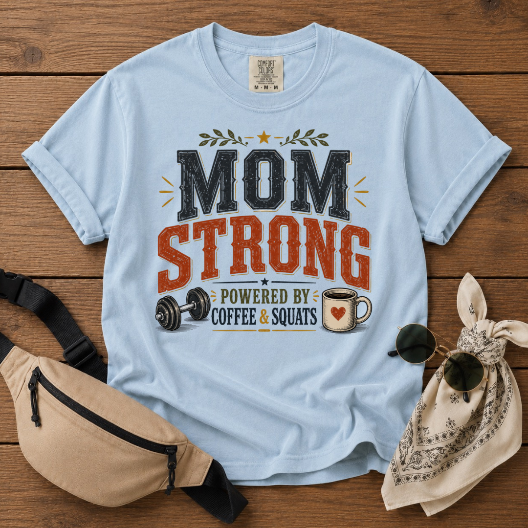 Mom Strong T-Shirt