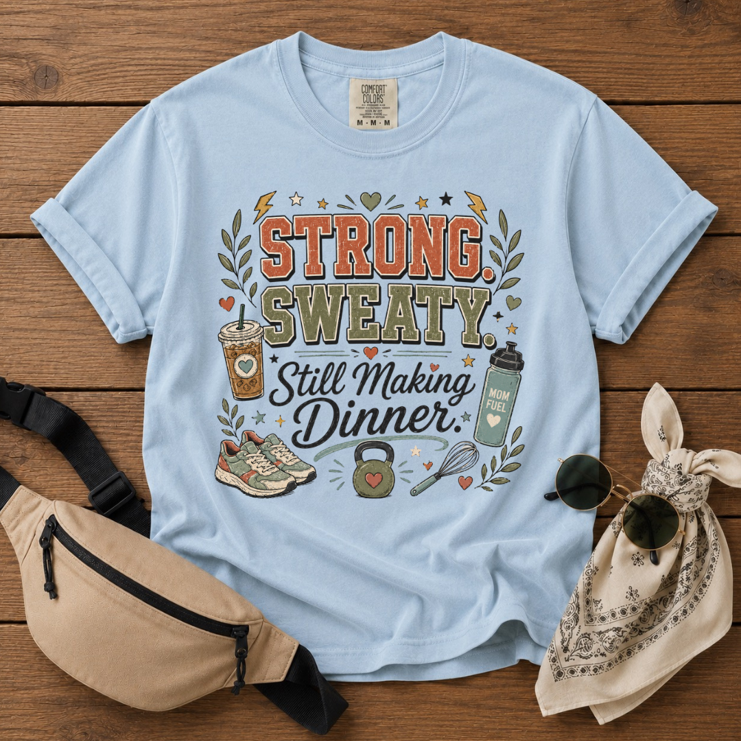 Strong Sweaty Mom T-Shirt