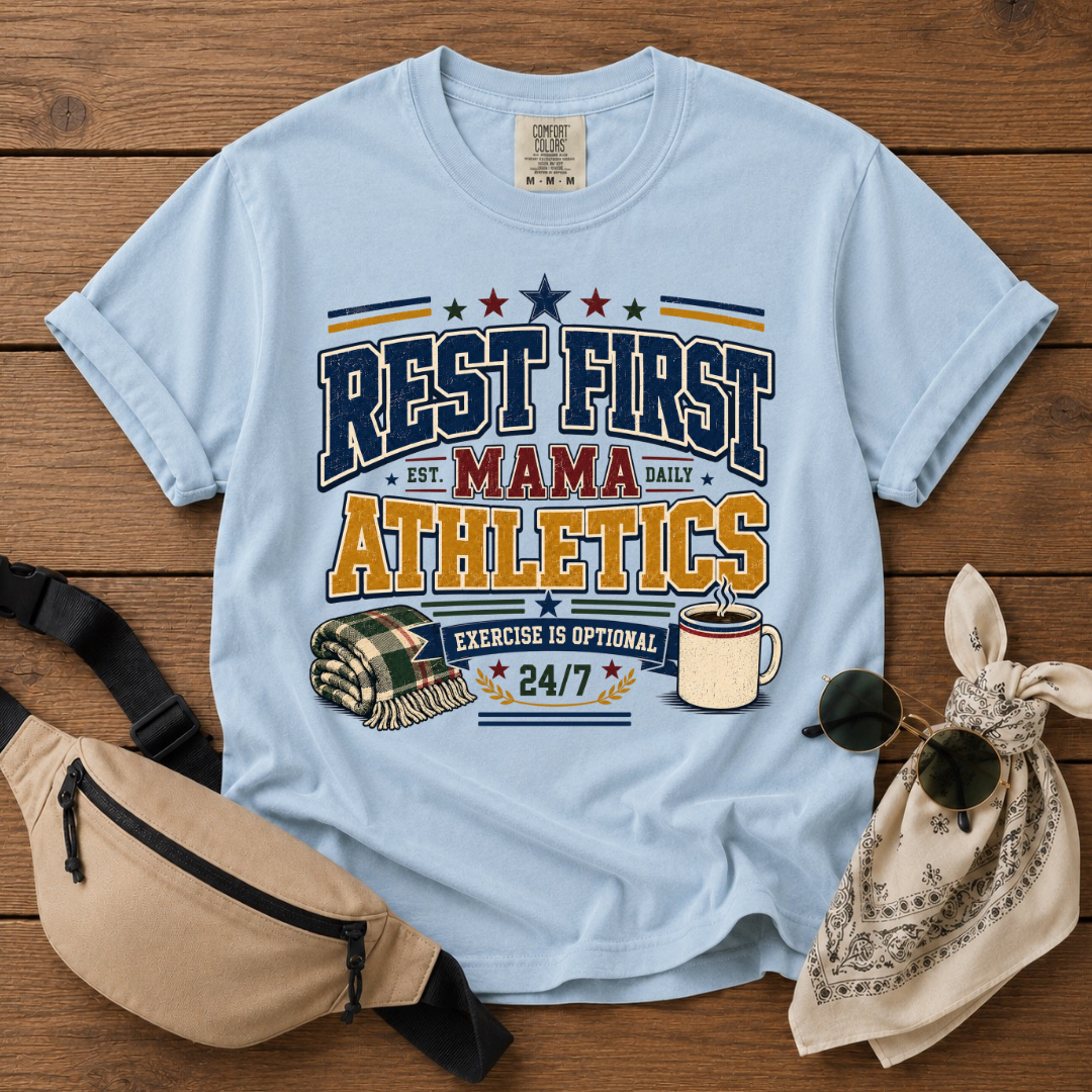 Rest First Mom T-Shirt