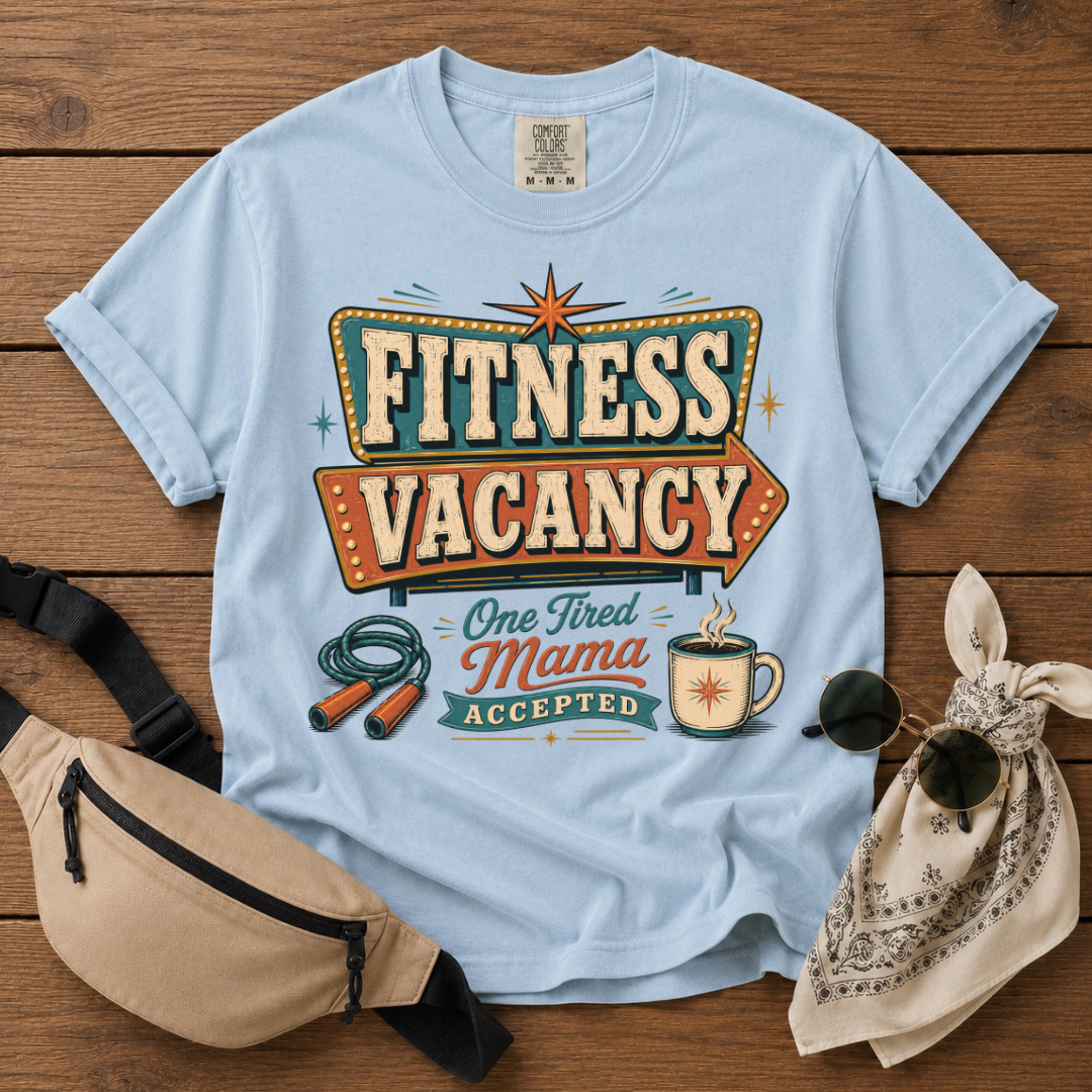 Fitness Vacancy Mama T-Shirt