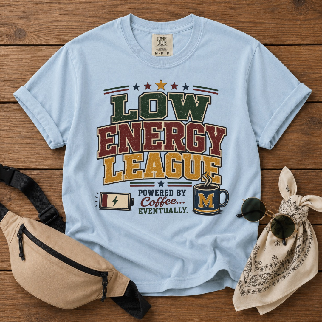 Low Energy League Mom T-Shirt