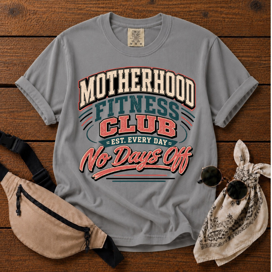 Motherhood Fitness Club T-Shirt